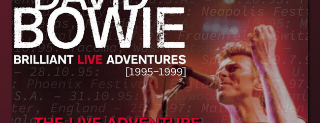 Updated! ‘Brilliant Live Adventures’: six new David Bowie live albums from 1990s to be released physically