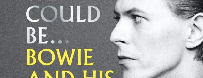 Out Now! ‘We Could Be… Bowie and his Heroes’ by Tom Hagler with Tony Visconti, Win Copies!