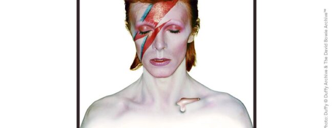 Aladdin Sane: 50 Years exhibition ~ Celebrating the 50th anniversary of Aladdin Sane at Southbank Centre, London, 6 April – 28 May 2023