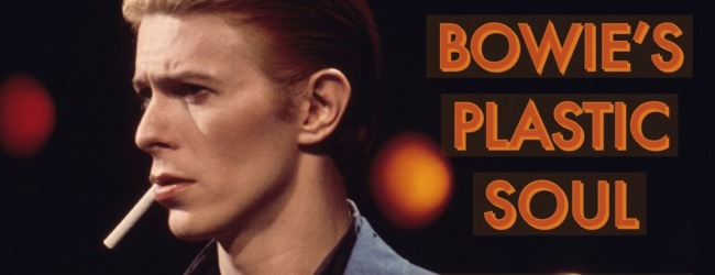 David Bowie’s Plastic Soul 1974-1976 (documentary)